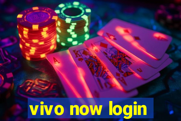 vivo now login